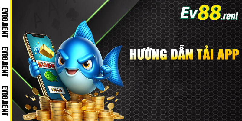 Thao tác tải app EV88 nhanh gọn về máy