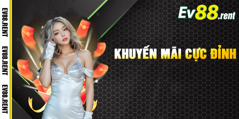 Khuyến mãi EV88 và những phần thưởng hấp dẫn